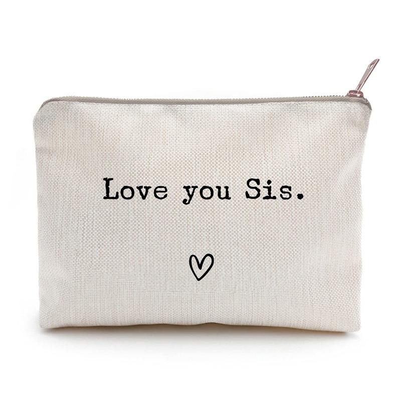 Love You Sister, Sister Gift, Missing You, Send Love, Makeup Case, Toiletry Bag, Gift for Friend, Makeup Bag for Best Friends